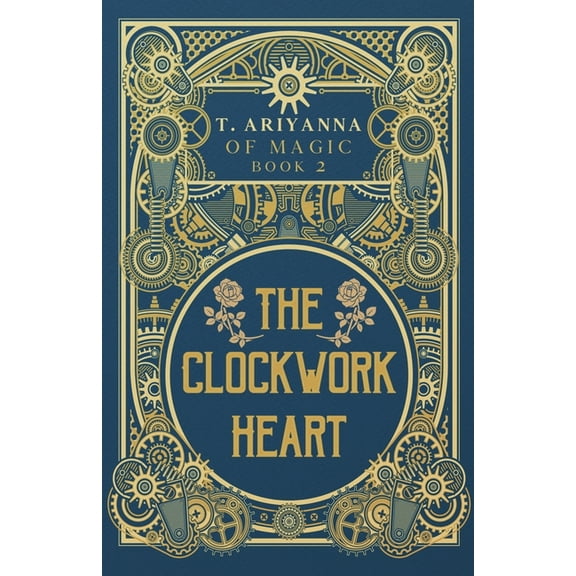 Of Magic The Clockwork Heart, Book 2, (Paperback)