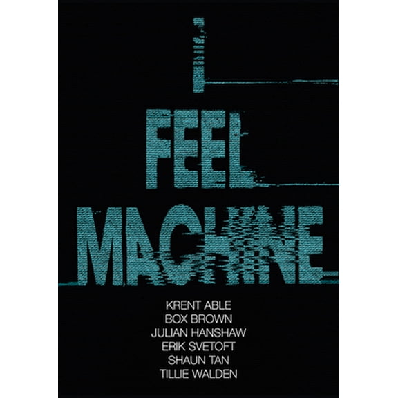 Pre-Owned I Feel Machine (Paperback) 9781910593554