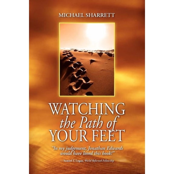 Watching the Path of Your Feet (Paperback)