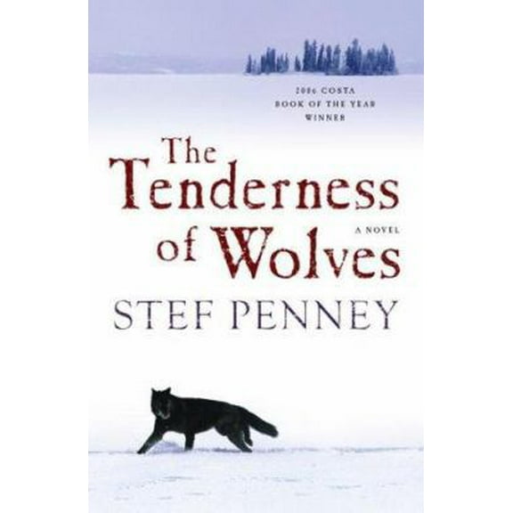 Pre-Owned The Tenderness of Wolves: A Novel (Hardcover) 1416540741 9781416540748