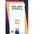 thumbnail image 1 of Ética contra política, de Elías Díaz García , Fontamara, 1 of 2