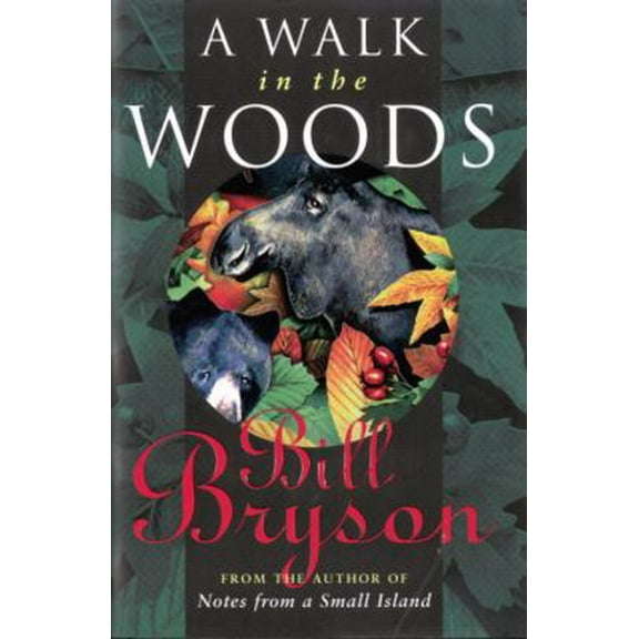 Pre-Owned A Walk In The Woods (Hardcover) 0385257139 9780385257138