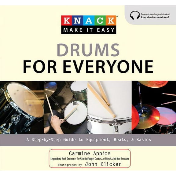 Knack: Make It Easy: Knack Drums for Everyone : A Step-By-Step Guide To Equipment, Beats, And Basics (Paperback)
