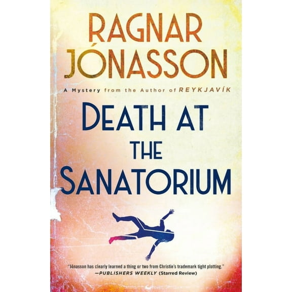 Death at the Sanatorium: A Mystery, (Hardcover)