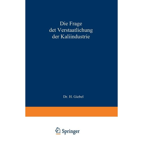 Die Frage Der Verstaatlichung Der Kaliindustrie, (Paperback)