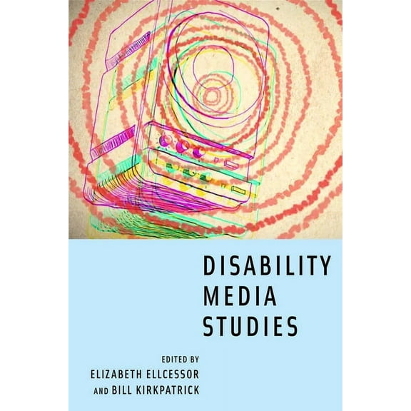 Disability Media Studies, (Hardcover)
