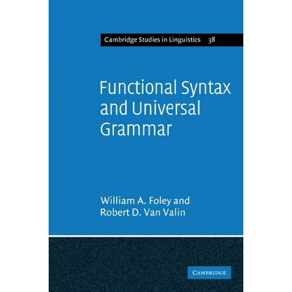 Cambridge Studies in Linguistics Functional Syntax and Universal Grammar, Book 38, (Paperback)