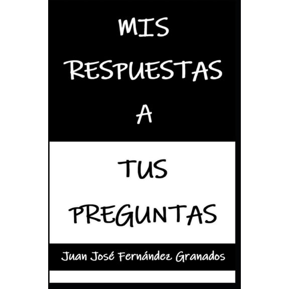 Mis Respuestas a tus Preguntas, (Paperback)