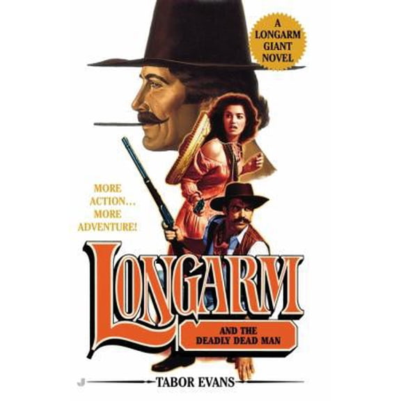 Pre-Owned Longarm Giant #22: Longarm and the Deadly Dead Man (Unknown) 051513547X 9780515135473