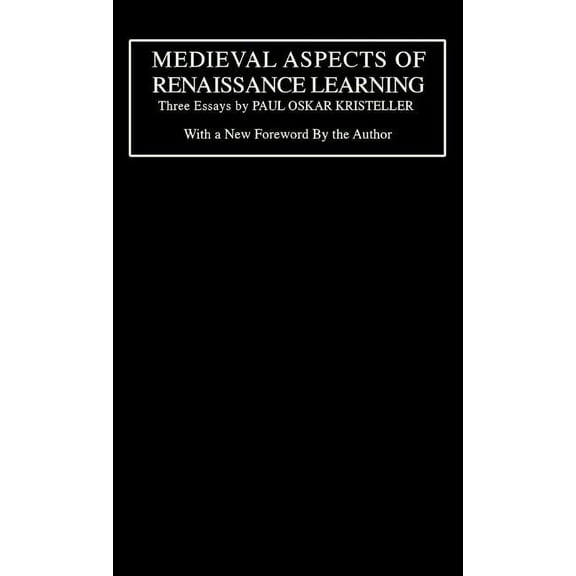 Medieval Aspects of Renaissance Learning, (Hardcover)