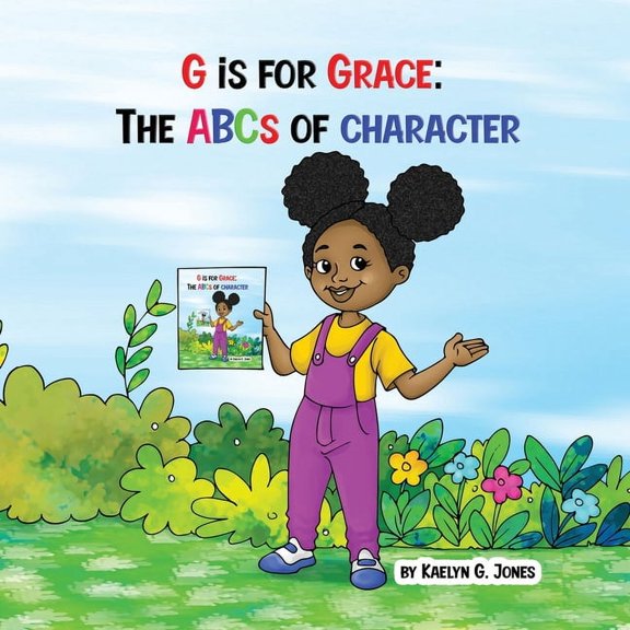 G is for Grace: The ABCs of Character, (Paperback)