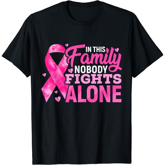 In This Family Nobody Fights Alone Breast Cancer Awareness T-Shirt