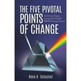 thumbnail image 2 of The Five Pivotal Points of Change : Achieving Change Through the Mindful Prism Change Process (Paperback), 2 of 2