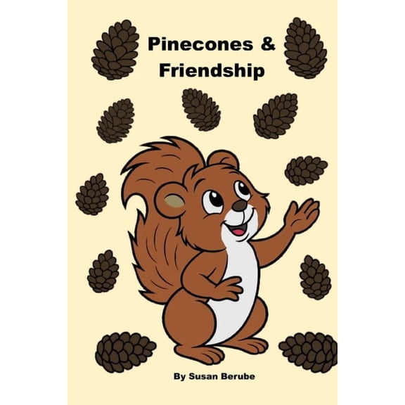 Pinecones & Friendship, (Paperback)
