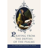 Pre-Owned Praying from the Depths of the Psalms (Paperback) 1594173435 9781594173431