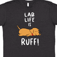 thumbnail image 4 of Inktastic Lab Life is Ruff Yellow Labrador T-Shirt, 4 of 5