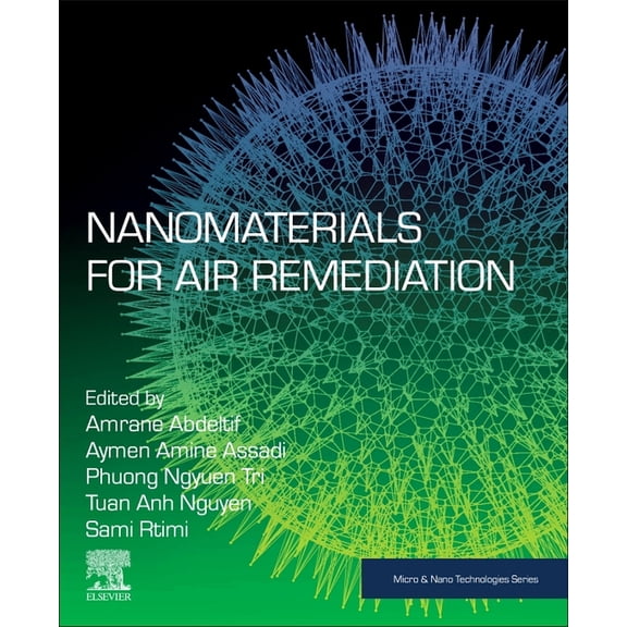 Micro and Nano Technologies Nanomaterials for Air Remediation, (Paperback)