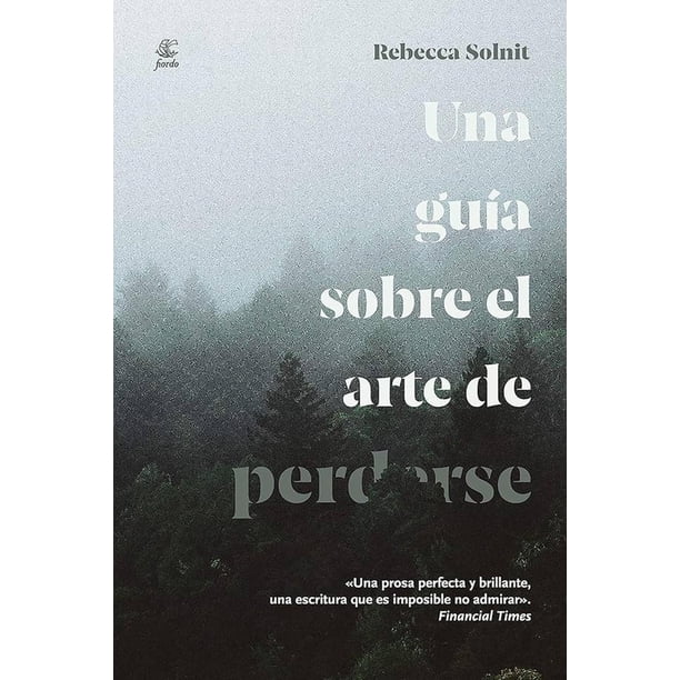 Una guía sobre el arte de perderse