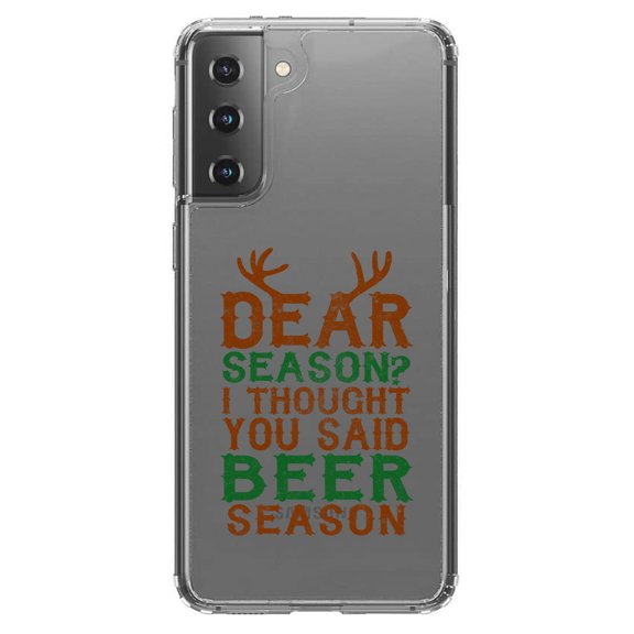 DistinctInk Clear Shockproof Hybrid Case for Galaxy S21 5G (6.2" Screen) - TPU Bumper Acrylic Back Tempered Glass Screen Protector - Dear Season? I Thought Beer Season