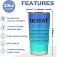 thumbnail image 2 of Dentist Gift Tumbler,Dentist Gifts for Women Men,Gifts for Dentists Male Female,Dentist Gift Ideas,National Dentists Day Gifts,Dentist Appreciation Retirement Graduation Gifts,Dentist Coffee Mug 20oz, 2 of 6