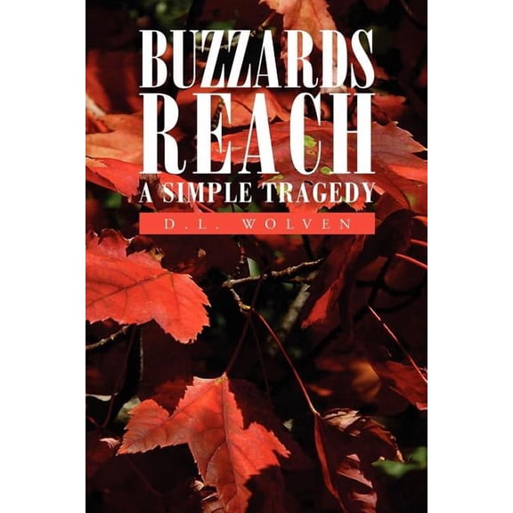 Buzzards Reach : A Simple Tragedy