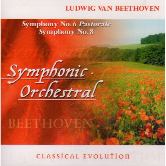 Classical Evolution: Symphonies 6 Pastorale & 8 - Beethoven