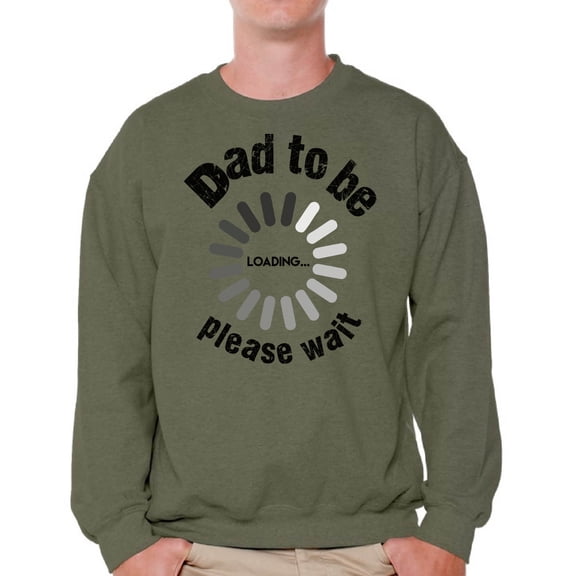 Awkward Styles Men's Dad To Be Loading Please Wait Graphic Sweatshirt Tops New Dad Gift Father's Day