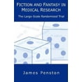thumbnail image 1 of Pre-Owned Fiction and Fantasy in Medical Research: The Large Scale Randomised Trial, 1 of 1