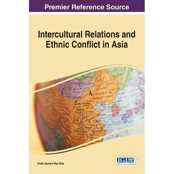 Intercultural Relations and Ethnic Conflict in Asia (Hardcover)