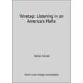 thumbnail image 1 of Pre-Owned Wiretap: Listening in on America's Mafia (Paperback) 0671667971 9780671667979, 1 of 1