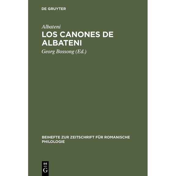 Beihefte Zur Zeitschrift FÃ¼r Romanische Los canones de Albateni, Book 165, (Hardcover)