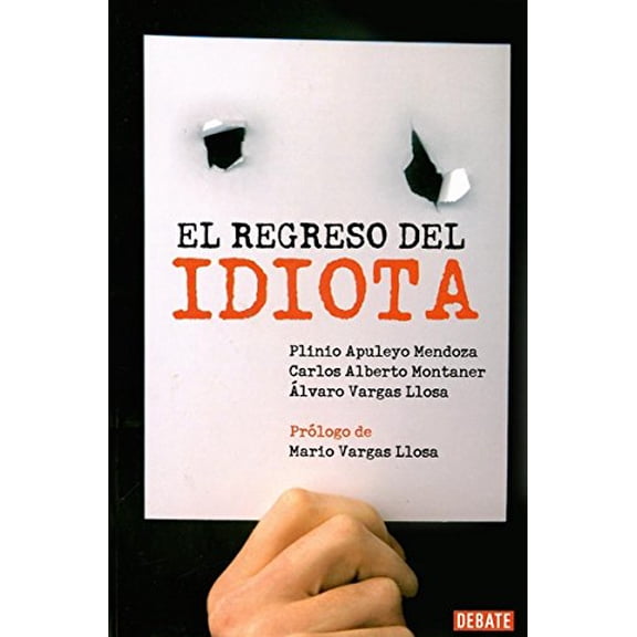 Pre-Owned Regreso del Idiota (Paperback) by Plinio Apuleyo Mendoza