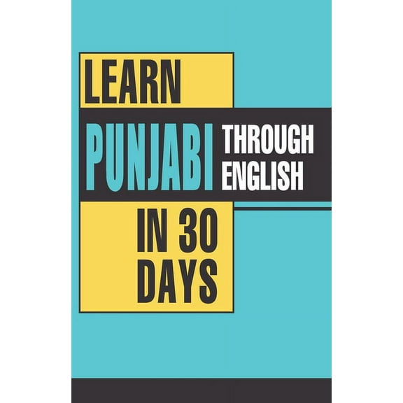 Learn Punjabi Through English In 30 Days, (Paperback)