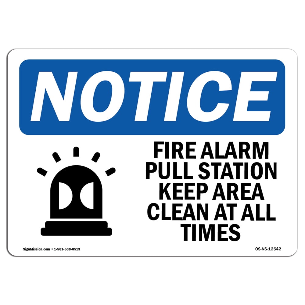 OSHA Notice Fire Alarm Pull Station Keep Sign With Symbol Heavy