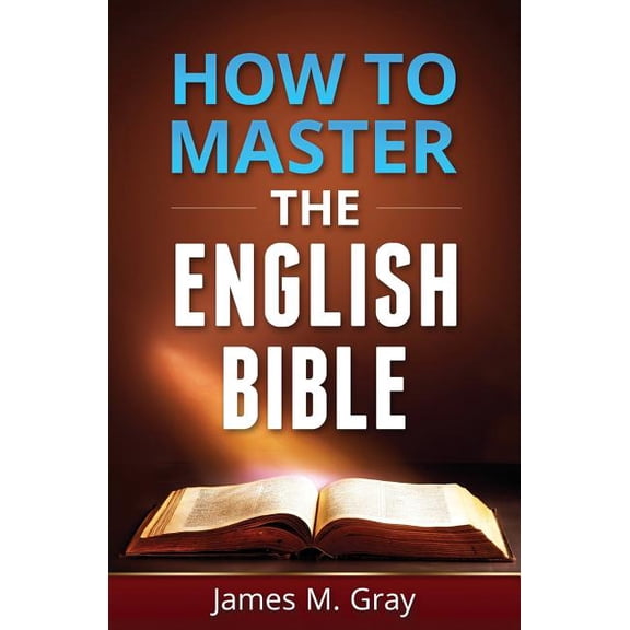 How to Master the English Bible, (Paperback)