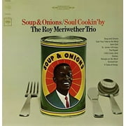Roy Meriwether - Soup and Onions/Soul Cookin By - Music & Performance - Vinyl