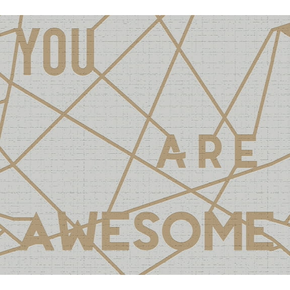 Dundee Deco Peel and Stick Self Adhesive Wallpaper Border - Modern Latte, Tan You Are Awesome, 15 ft x 7 in