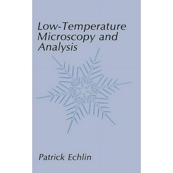 Low-Temperature Microscopy and Analysis, (Hardcover)