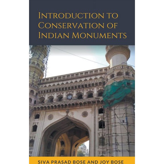 Introduction to Conservation of Indian Monuments, (Paperback)