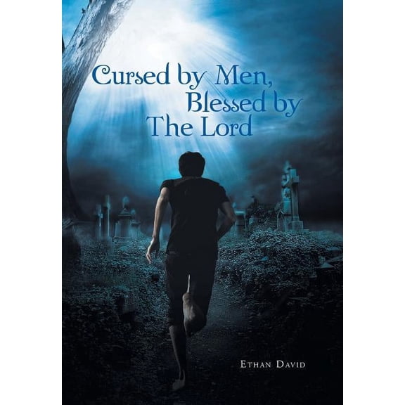 Cursed by Men Blessed by the Lord (Hardcover)