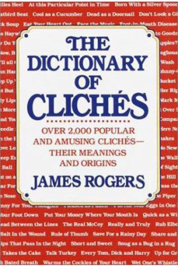 Pre-Owned Dictionary of Cliches (Hardcover) 0517060205 9780517060209