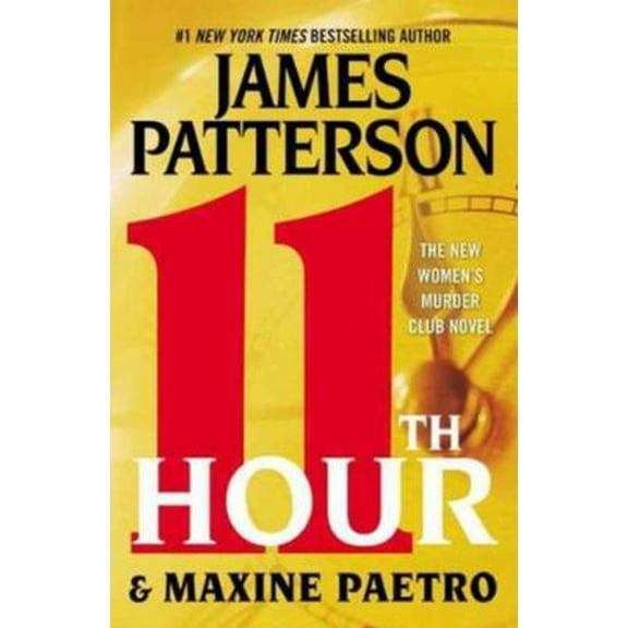 Pre-Owned 11th Hour (A Women's Murder Club Thriller, 11) (Hardcover) 1617933724 9781617933721