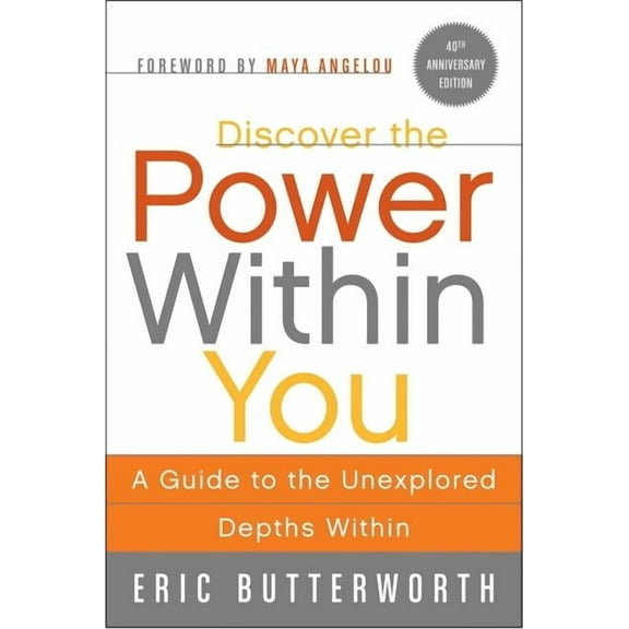 Discover the Power Within You: A Guide to the Unexplored Depths Within, (Paperback)