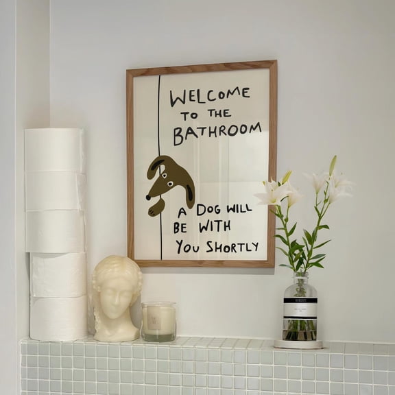 A Dog Will Be With You Shortly Art Print, Dog Bathroom Wall Decor, Funny Pet, Unframed Paper Print Size 8x12