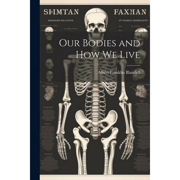 Our Bodies and how we Live (Paperback)