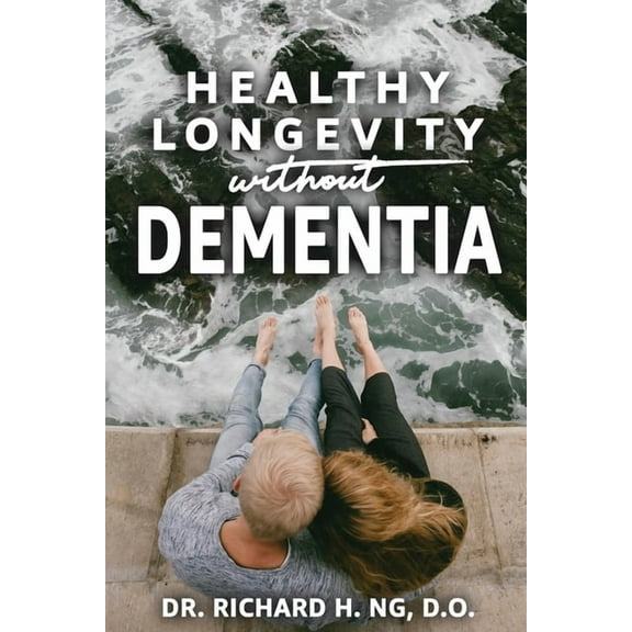 Healthy Longevity Without Dementia
