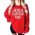 thumbnail image 4 of Jesus Loves You Sweatshirt for Women - Christian Faith Easter Church Distressed Pullover Red Sweatshirt Adult Medium, 4 of 7