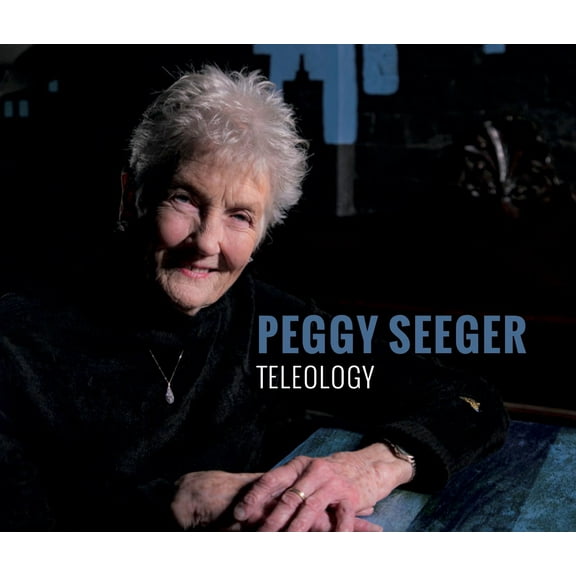 Peggy Seeger - Teleology - Music & Performance - CD