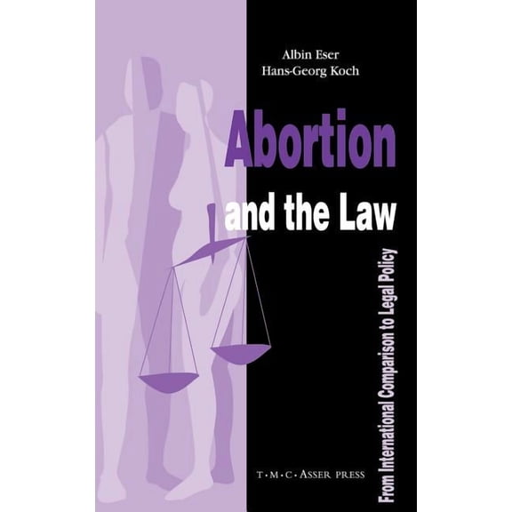 Abortion and the Law: From International Comparison to Legal Policy, (Hardcover)