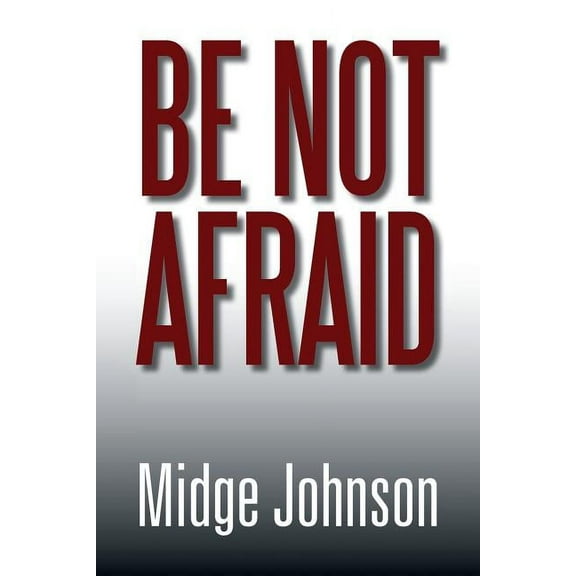 Be Not Afraid (Paperback)